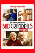 Несносная бабуля    / Jackass Presents: Bad Grandpa .5