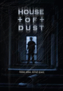 Дом пыли    / House of Dust