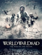 Мировая война мертвецов: Восстание павших    / World War Dead: Rise of the Fallen