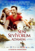 Я люблю тебя, мой мужчина    / Seni Seviyorum Adamim