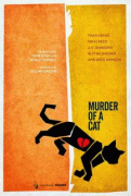 Убийство кота   / Murder of a Cat