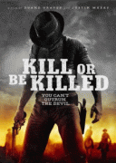 Убей или умри / Kill or Be Killed