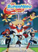 Супердевочки. Героиня года / DC Super Hero Girls: Hero of the Year