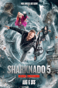 Акулий торнадо 5: Глобальное роение / Sharknado 5: Global Swarming