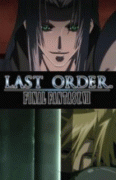Последняя фантазия VII: Последний приказ    / Last Order: Final Fantasy VII