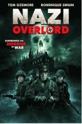 Нацистский Повелитель / Nazi Overlord