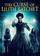 Проклятие Лилит Ратчет / The Curse of Lilith Ratchet