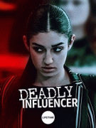 Смертельный Советчик / Deadly Influencer