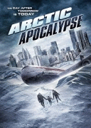 Арктический апокалипсис / Arctic Apocalypse