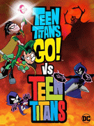 "Юные титаны, вперёд!" против "Юных титанов" / Teen Titans Go! Vs. Teen Titans
