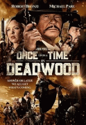 Однажды в Дэдвуде / Once Upon a Time in Deadwood