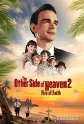 Глаз бури 2: Огонь веры / The Other Side of Heaven 2: Fire of Faith