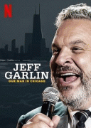 Джефф Гарлин: Наш человек в Чикаго / Jeff Garlin: Our Man in Chicago