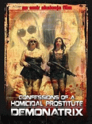 Исповедь проститутки-убийцы: Демонатрикс / Confessions Of A Homicidal Prostitute: Demonatrix