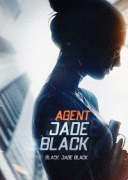 Агент Джейд Блэк / Agent Jade Black