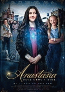 Анастасия / Anastasia: Once Upon a Time