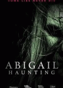 Тайна Абигейл / Abigail Haunting