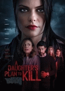 Убийственный план / A Daughter's Plan To Kill