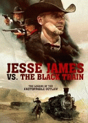 Джесси Джеймс против Черного Поезда / Jesse James vs. The Black Train