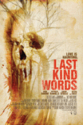 Последние добрые слова    / Last Kind Words