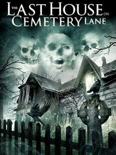 Последний дом на Семетри Лэйн    / The Last House on Cemetery Lane