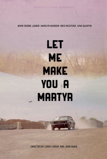 Давай я сделаю тебя мучеником / Let Me Make You a Martyr