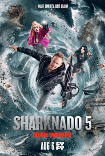 Акулий торнадо 5: Глобальное роение / Sharknado 5: Global Swarming