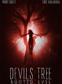 Дьявольское древо: Корень зла / Devil's Tree: Rooted Evil