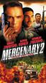 Наёмник 2    / Mercenary II: Thick & Thin