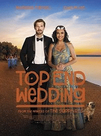 Свадьба на Севере / Top End Wedding