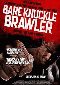 Кулачный боец / Bare Knuckle Brawler