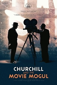 Черчилль и кинорежиссер / Churchill and the Movie Mogul