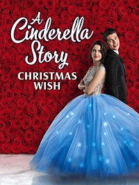 История Золушки: Рождественское желание / A Cinderella Story: Christmas Wish