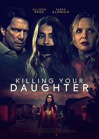 Удочерение поневоле / Killing Your Daughter