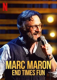 Марк Марон: Конец веселым временам / Marc Maron: End Times Fun