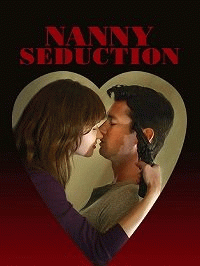 Няня-соблазнительница / Nanny Seduction