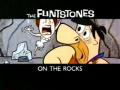 The Flintstones: On the Rocks    / The Flintstones: On the Rocks