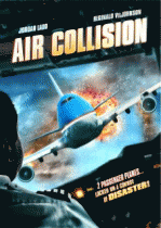 Опасный рейс    / Air Collision