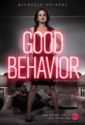 Хорошее поведение / Good Behavior