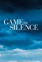 Игра в молчанку / Game of Silence